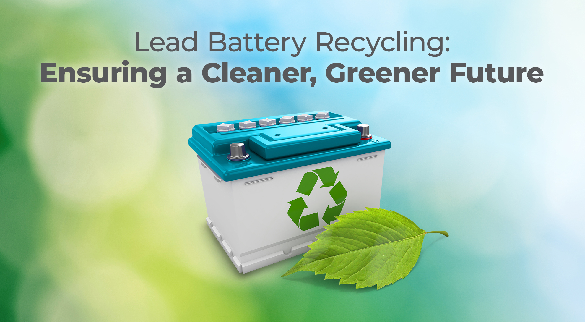 Lead battery recycling is ensuring a cleaner, greener future